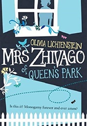 Mrs. Zhivago of Queen's Park (Olivia Lichtenstein)