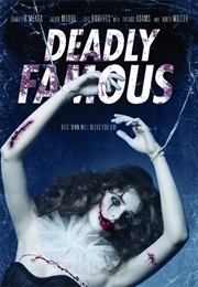 Deadly Famous (2014)
