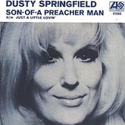 Son of a Preacher Man - Dusty Springfield