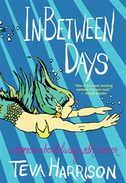 In-Between Days (Teva Harrison)
