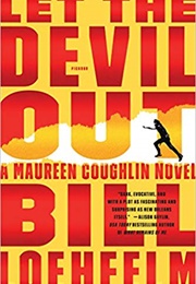 Let the Devil Out (Bill Loehfelm)