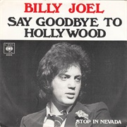 Say Goodbye to Hollywood