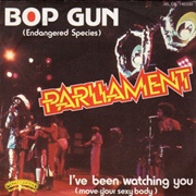 Bop Gun (Endangered Species) - Parliament
