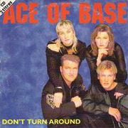 Don&#39;t Turn Around - Ace of Base
