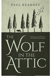 The Wolf in the Attic (Paul Kearney)