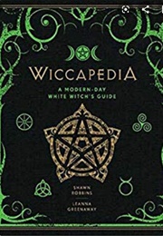 Wiccapedia (Shawn Robbins and Leanna Greenway)