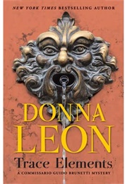 Trace Elements (Donna Leon)