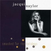 Smashed for the Holidays – Jacqui Naylor (Ruby Records, 2007)