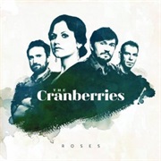 The Cranberries- Roses