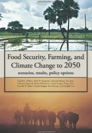 Food Security, Farming and Climate Change to 2050 (Gerald Nelson)