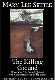 The Killing Ground (Mary Lee Settle)