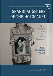 Granddaughters of the Holocaust (Nirit Gradwohl Pisano)