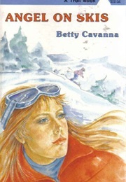 Angel on Skis (Betty Cavanna)