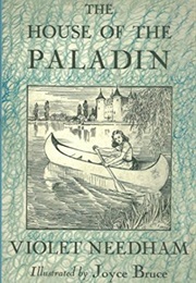 The House of the Paladin (Violet Needham)