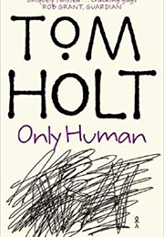 Only Human (Tom Holt)