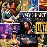 Time Again...Amy Grant Live