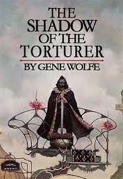 Shadow of the Torturer (Gene Wolfe)