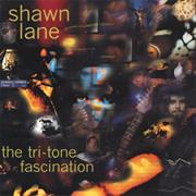 Shawn Lane the Tri Tone Fascination