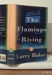 The Flamingo Rising (Larry Baker)