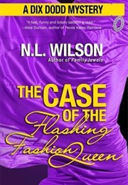 The Case of the Flashing Fashion Queen (N.L. Wilson)