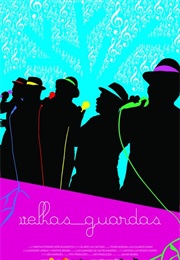 Velhas Guardas (2009)