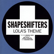 Lola's Theme - Shapeshifters
