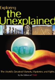 Exploring the Unexplained (Editors of Time)