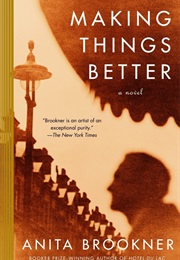Making Things Better (Anita Brookner)