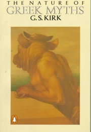 The Nature of Greek Myths (G.S.Kirk)
