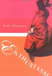Enthusiasm (Polly Shulman)