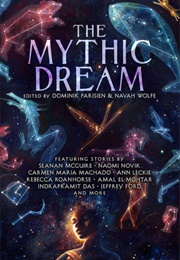 The Mythic Dream (Dominik Parisien &amp; Navah Wolfe)