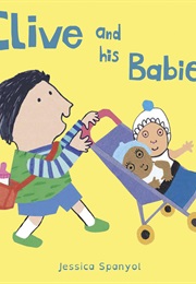 Clive and His Babies (Jessica Spanyol)