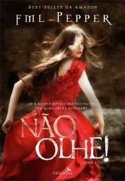 Não Olhe (FML Pepper)