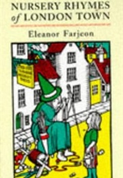 Nursery Rhymes of London Town (Eleanor Farjeon)
