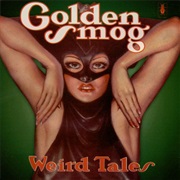 Golden Smog - Weird Tales