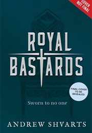 Royal Bastards (Andrew Shvarts)