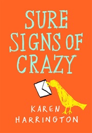 Sure Signs of Crazy (Karen Harrington)