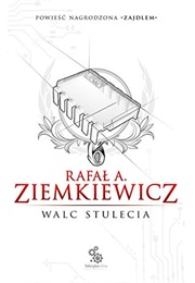 Walc Stulecia (Rafał Ziemkiewicz)