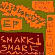 Smarki Smark - Najebawszy