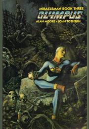 Miracleman Book Three: Olympus