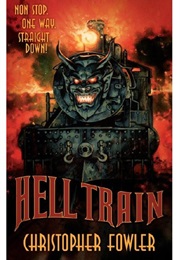 Hell Train (Christopher Fowler)