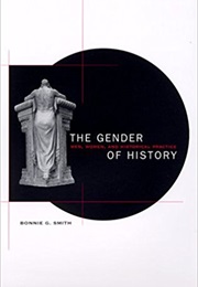 The Gender of History (Bonnie Smith)