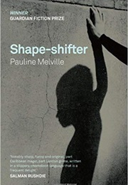 Shape Shifter (Pauline Melville)