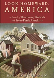 Look Homeward, America (Bill Kauffman)