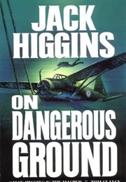 On Dangerous Ground (Jack Higgins)
