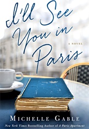 I&#39;ll See You in Paris (Michelle Gable)