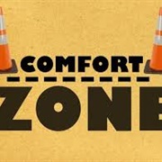 Getting Out of Your Comfort Zone