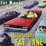 Fat Music Volume Four: Life in the Fat Lane
