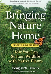 Bringing Nature Home (Douglas Tallamy)