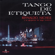 Tango De Etiqueta – Reynaldo Nichele (1965)